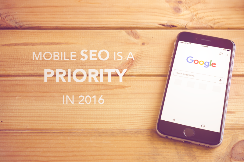 Mobile SEO is a priority in 2016