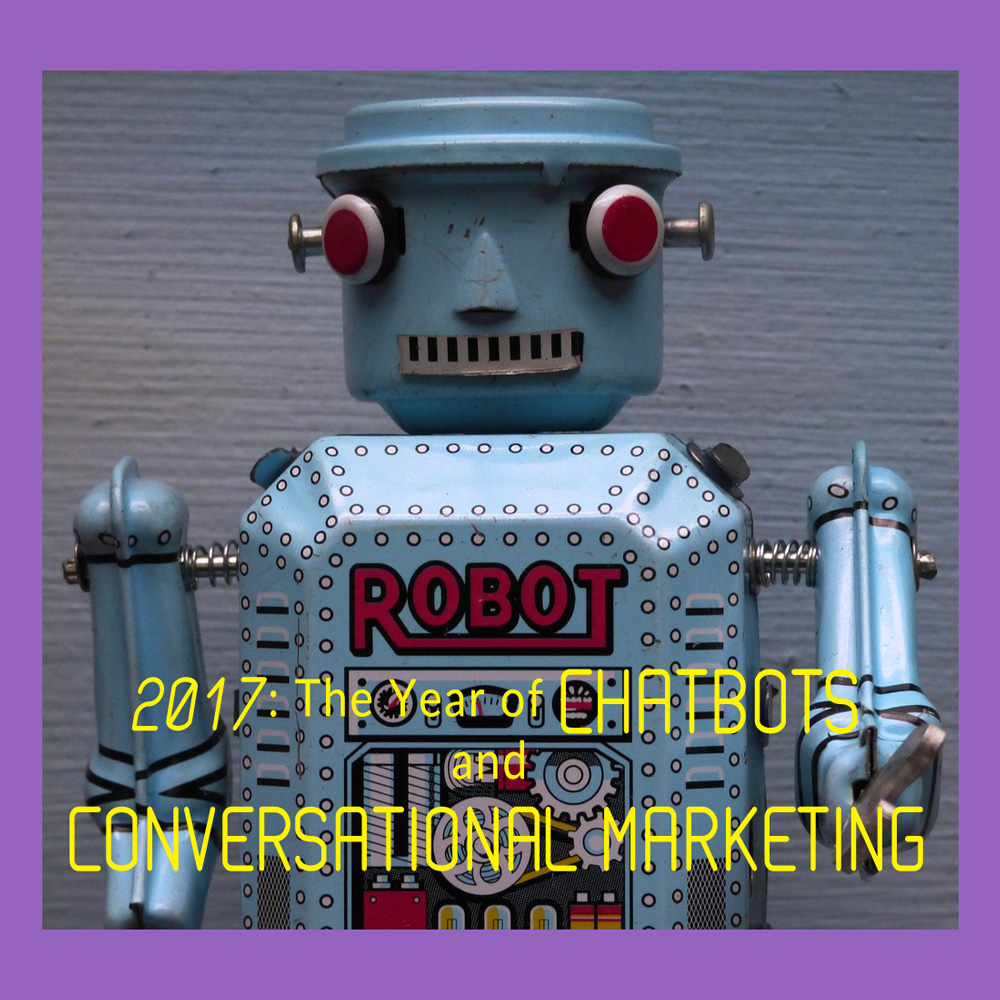 Chatbots and conversational marketing in 2017